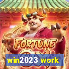 win2023 work